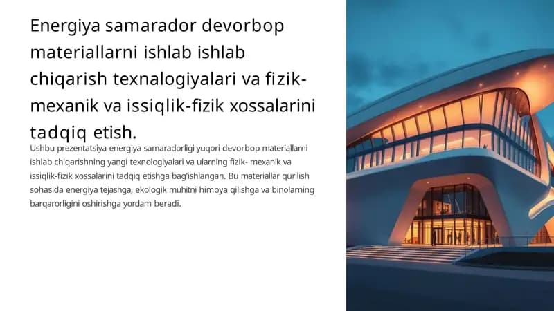 Energiya samarador devorbop materiallarni ishlab ishlab chiqarish texnalogiyalari va fizik-mexanik va issiqlik-fizik xossalarini tadqiq etish.