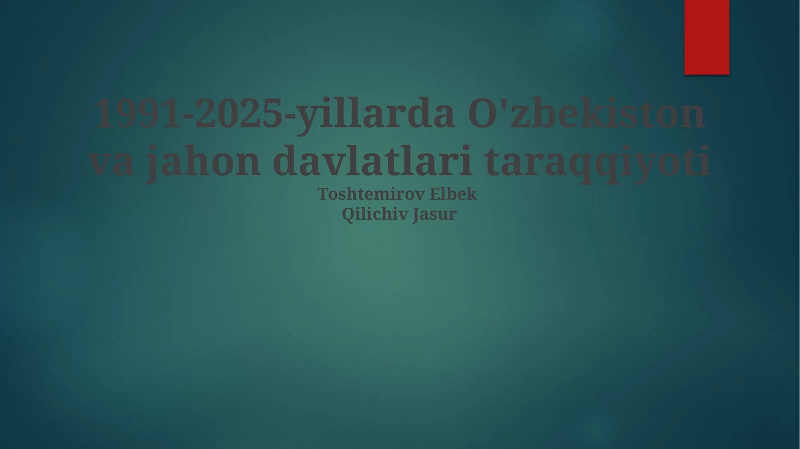 1991-2025-yillarda O'zbekiston va jahon davlatlari taraqqiyoti