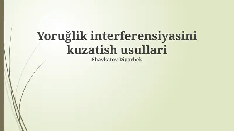 Yoruğlik interferensiyasini kuzatish usullari