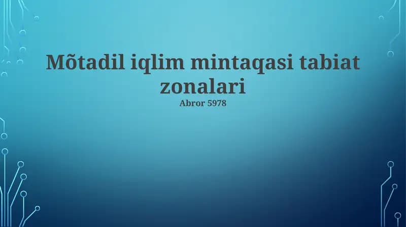 Mo'tadil iqlim mintaqasi tabiat zonalari
