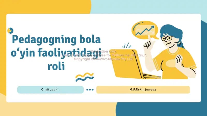 Pedagogning bola o‘yin faoliyatidagi roli