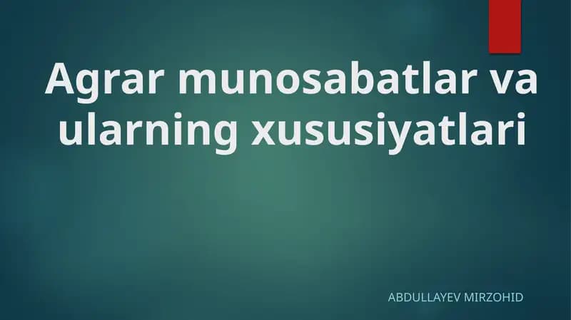 Agrar munosabatlar va ularning xususiyatlari