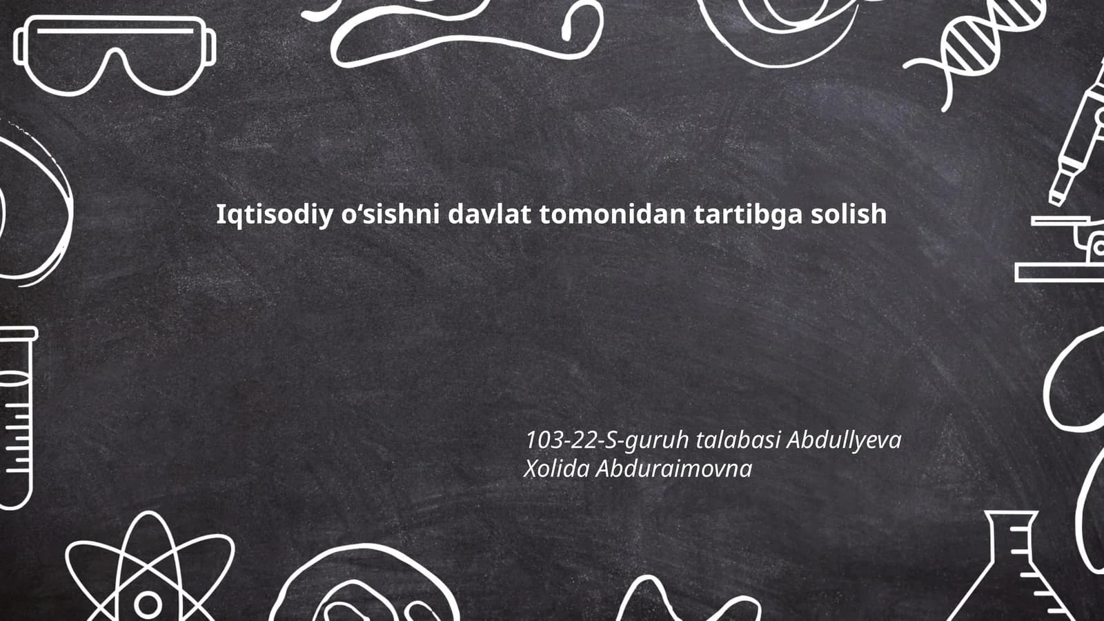 Iqtisodiy o‘sishni davlat tomonidan tartibga solish