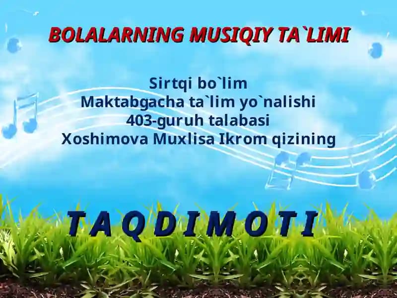 Bolalarning musiqiy ta`limi