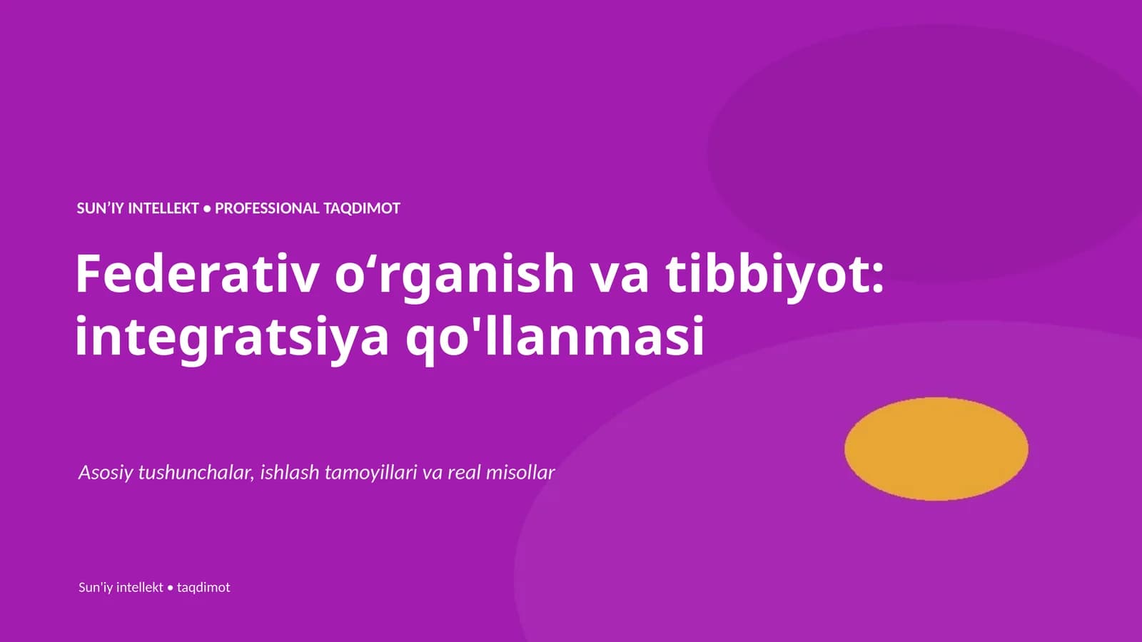 SUNʼIY INTELLEKT • PROFESSIONAL TAQDIMOT