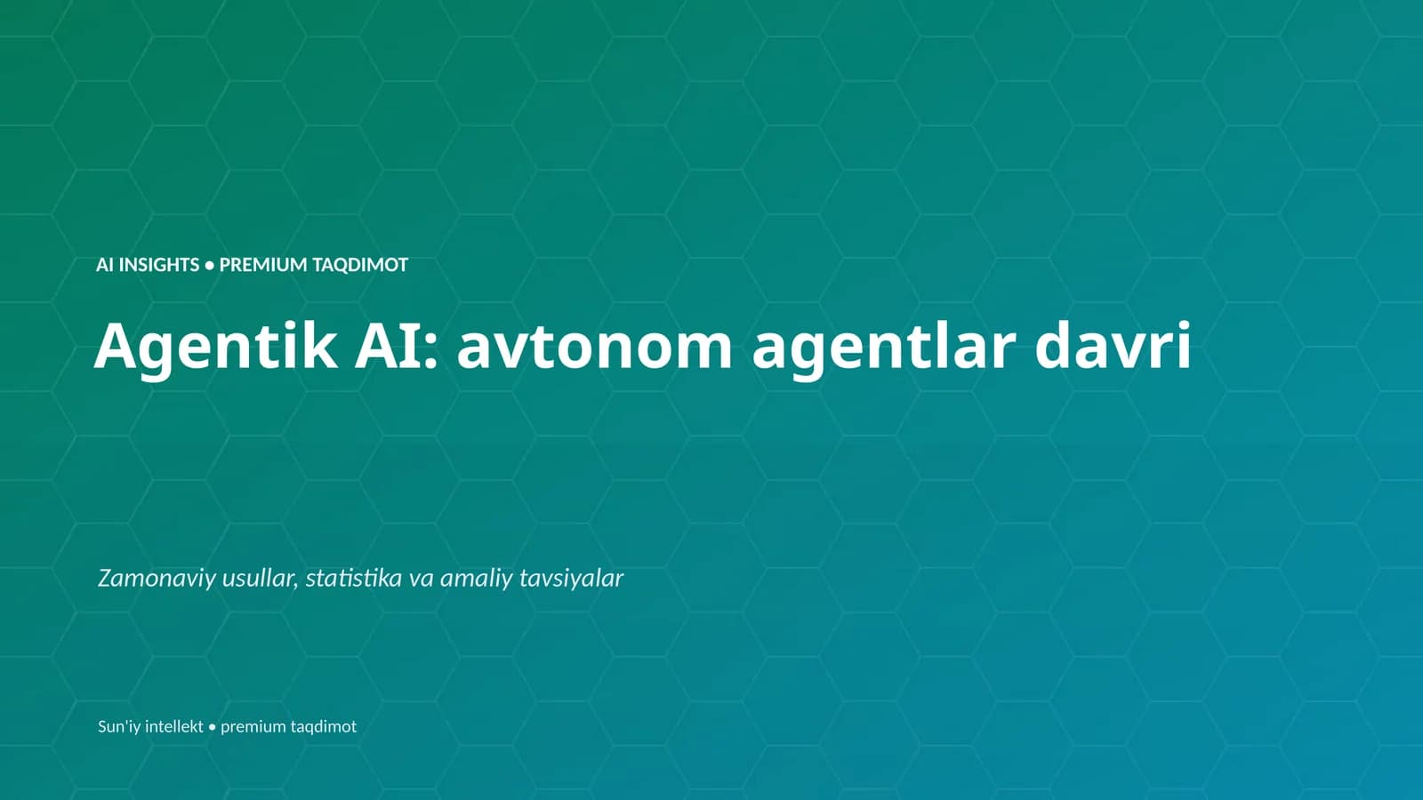 Agentik AI: avtonom agentlar davri