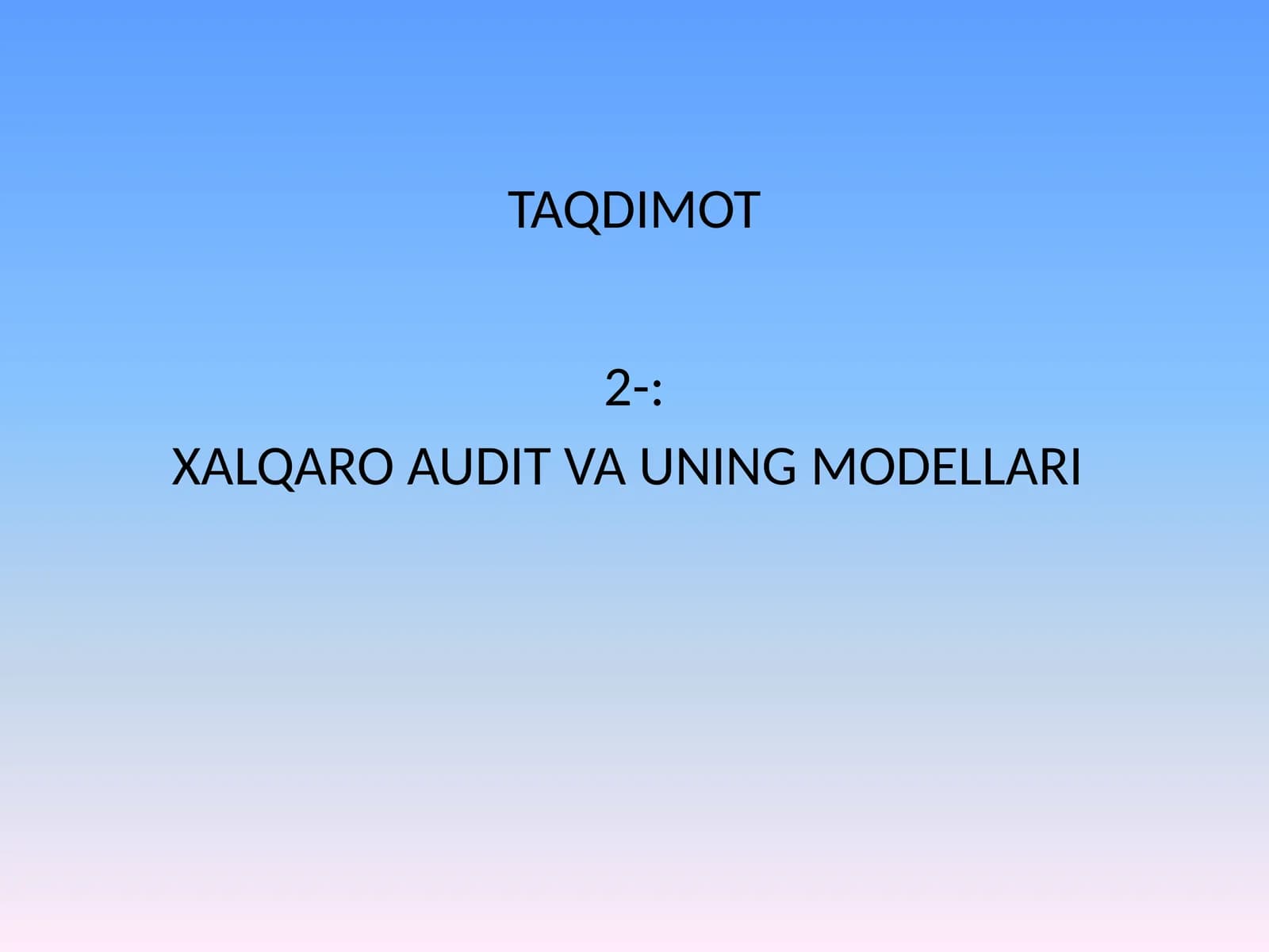 XALQARO AUDIT VA UNING MODELLARI