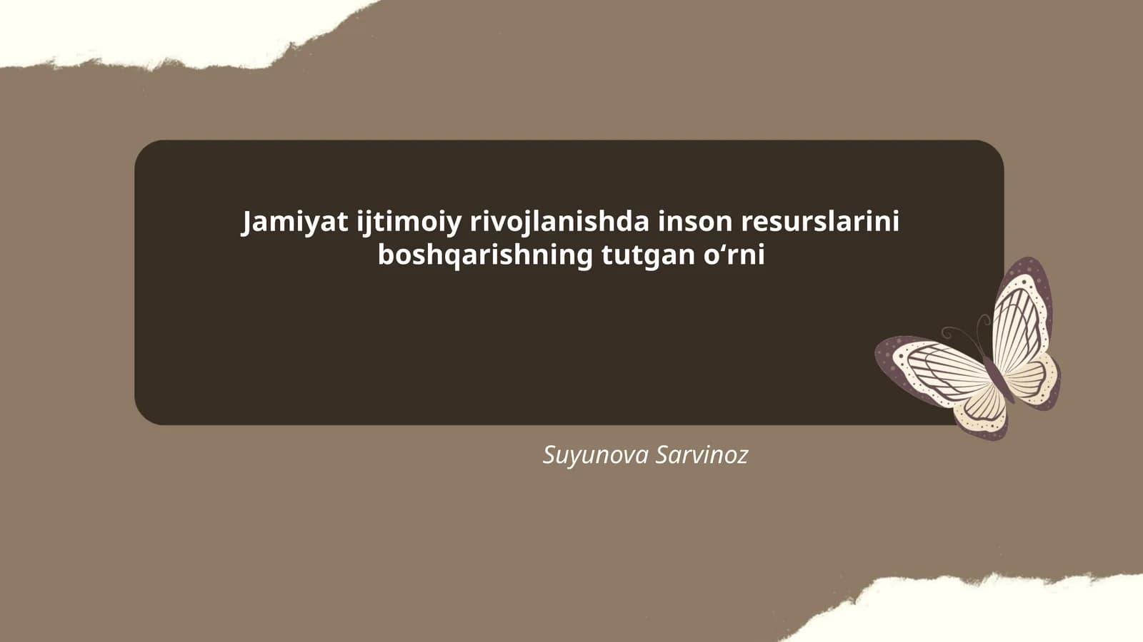 Jamiyat ijtimoiy rivojlanishda inson resurslarini boshqarishning tutgan oʻrni