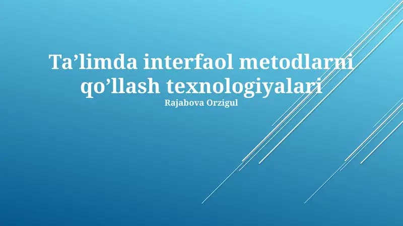 Ta’limda interfaol metodlarni qo’llash texnologiyalari