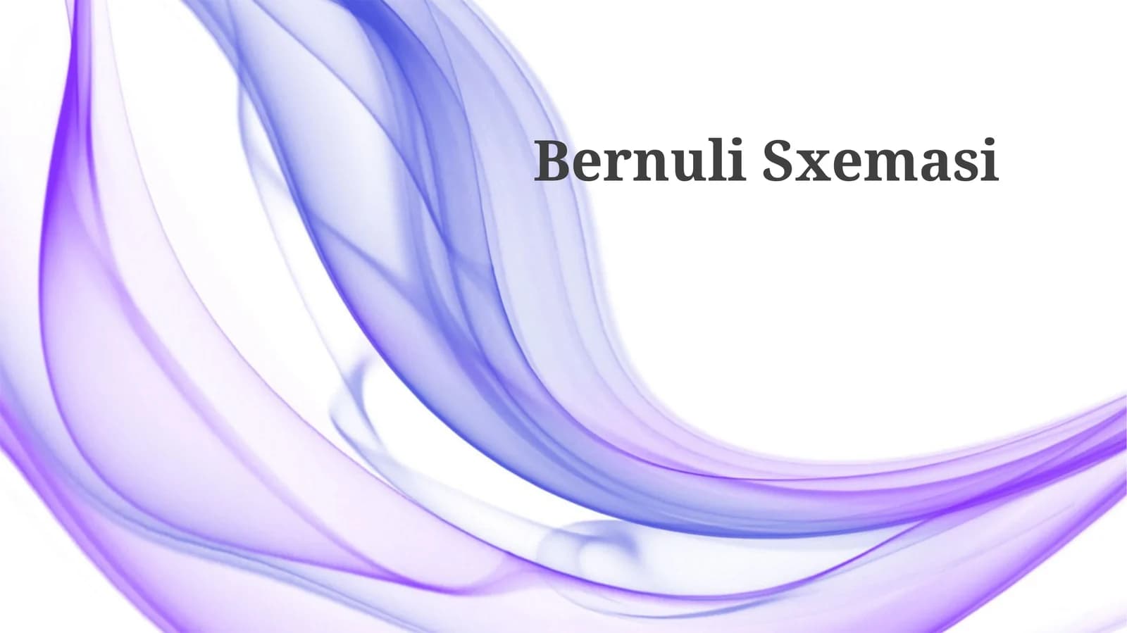 Bernuli Sxemasi