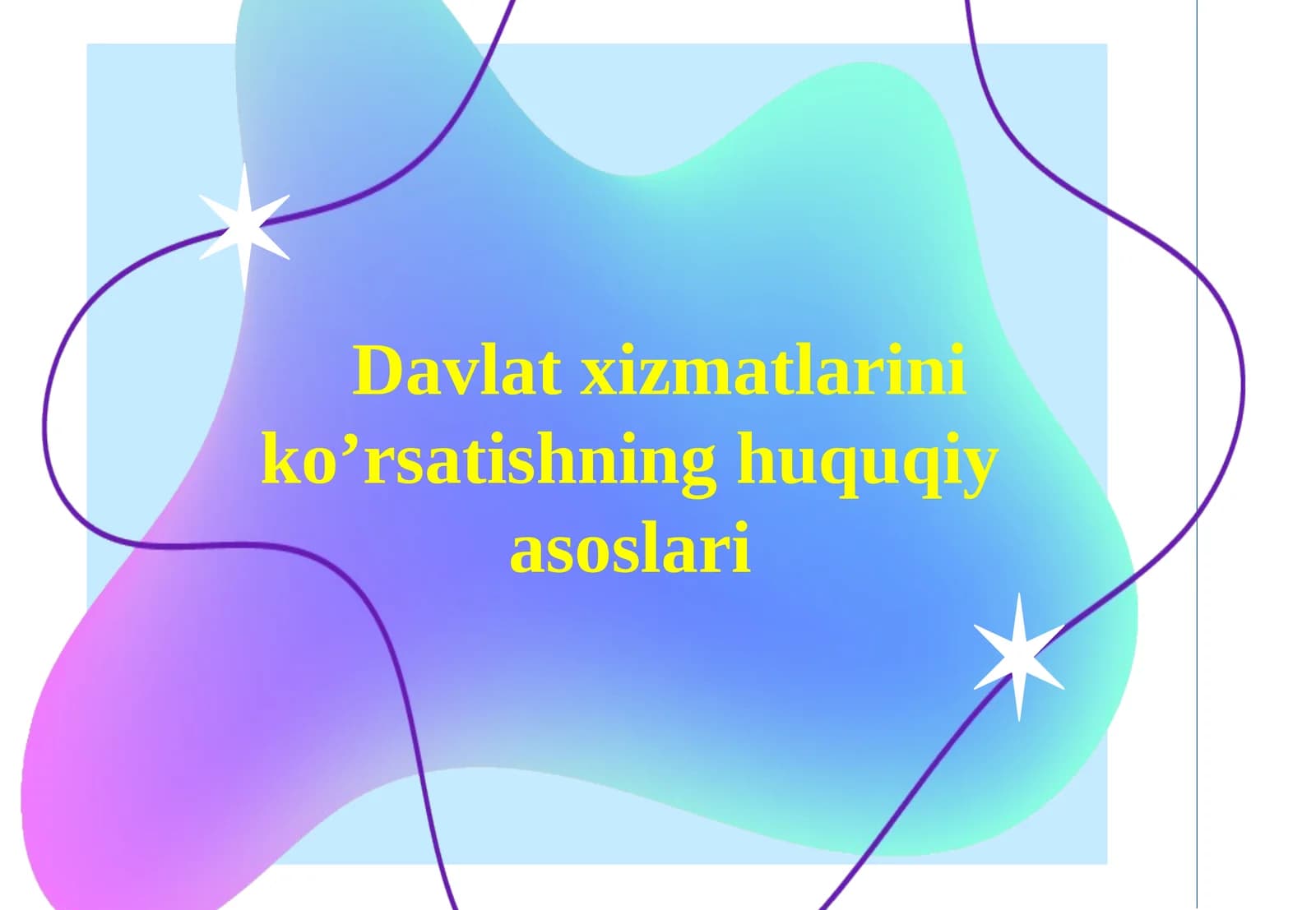 Davlat xizmatlarini ko'rsatishning huquqiy asoslari