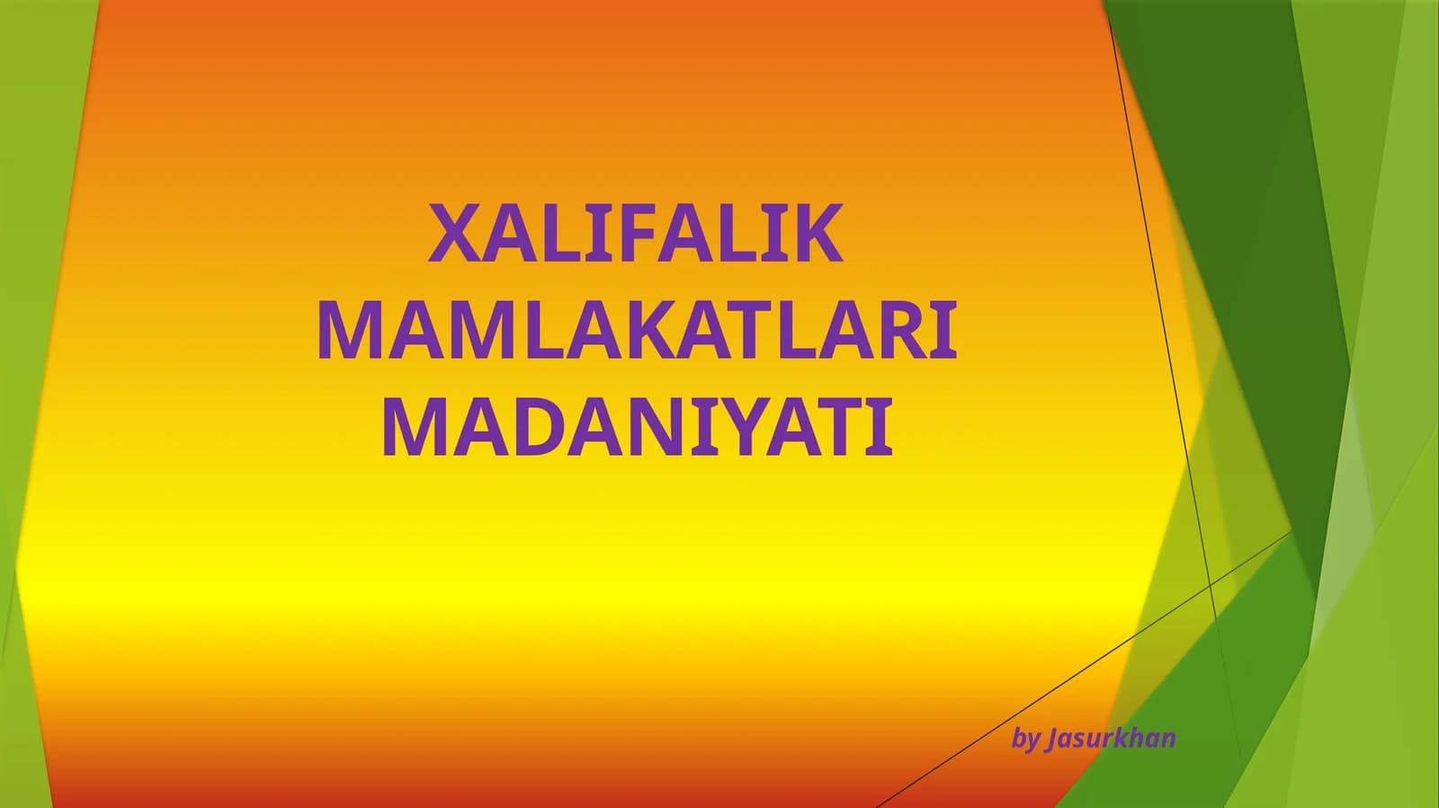 7-sinf Jahon tarixi fanidan Xalifalik mamlakatlari madaniyati dars ishlanmasi