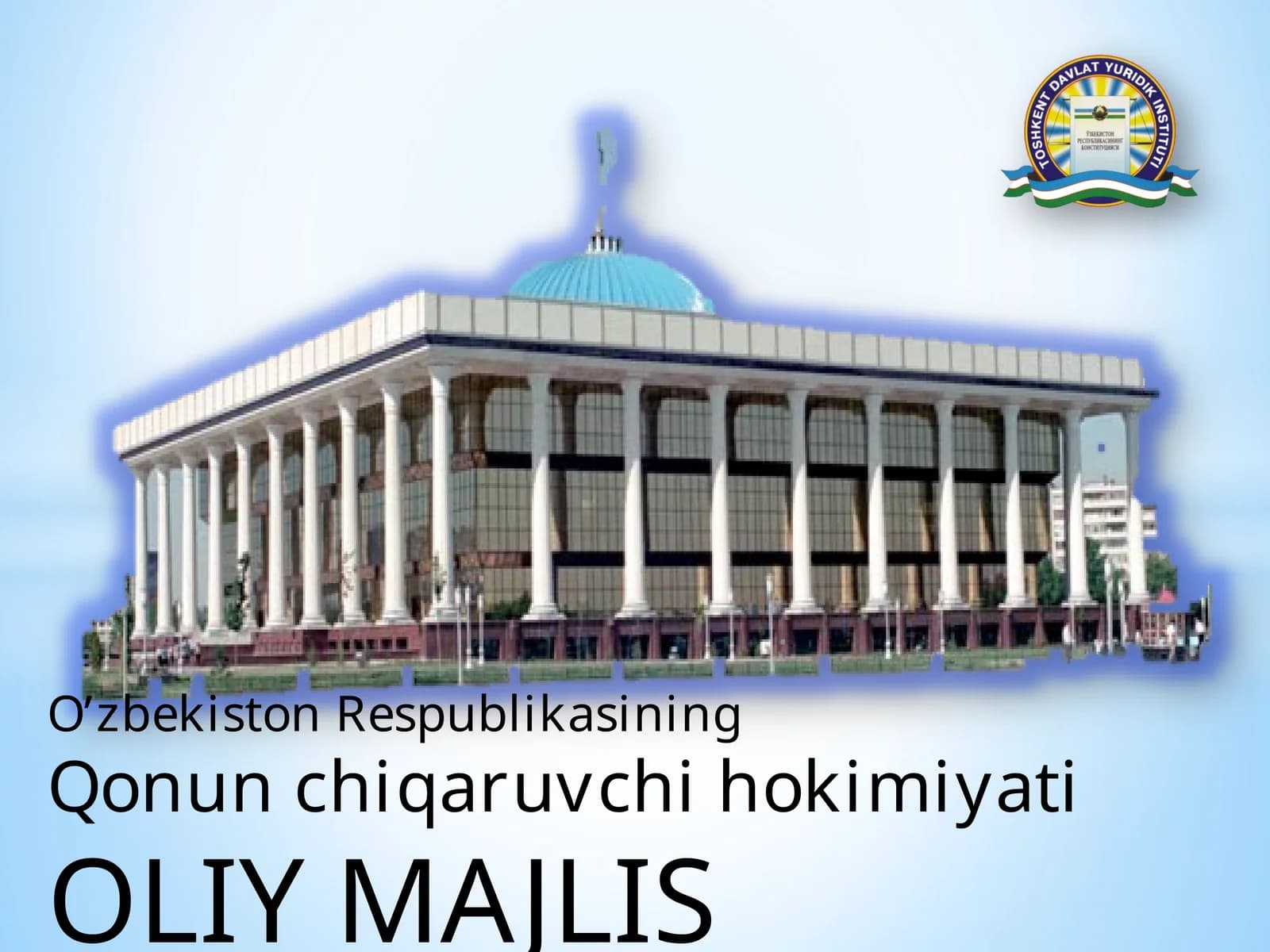 O'zbekiston Respublikasining Qonun chiqaruvchi hokimiyati