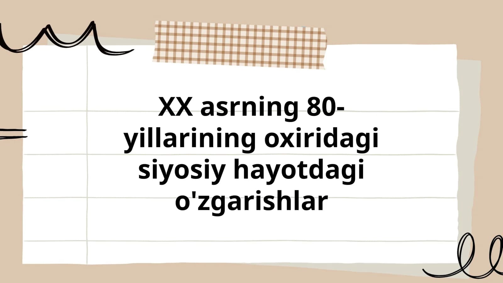 XX asrning 80-yillarining oxiridagi siyosiy hayotdagi o'zgarishlar