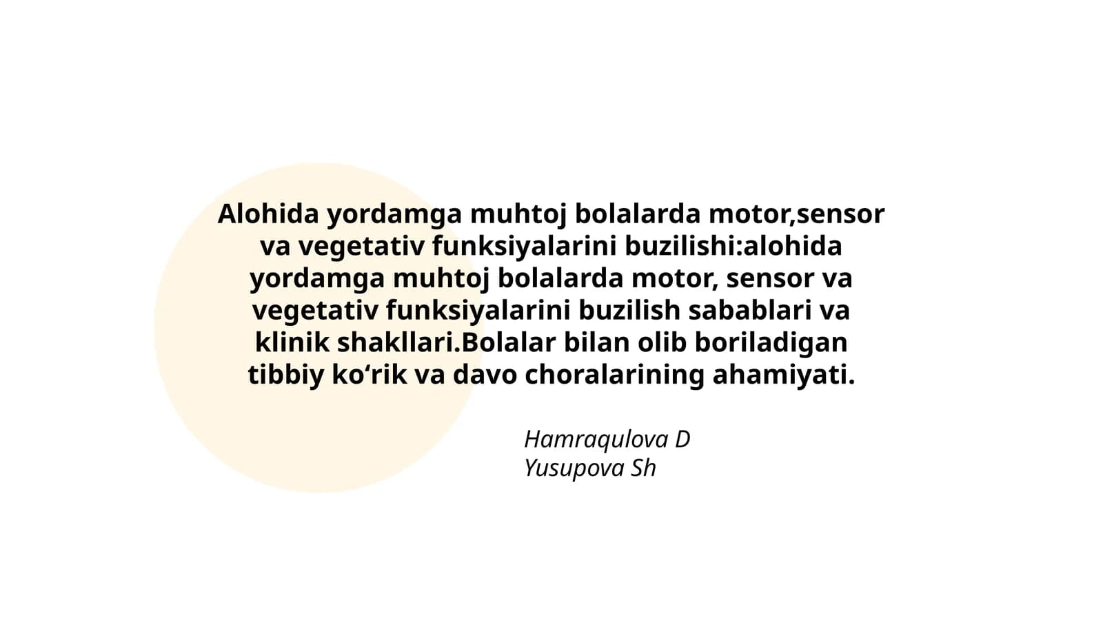 Alohida yordamga muhtoj bolalarda motor,sensor va vegetativ funksiyalarini buzilishi