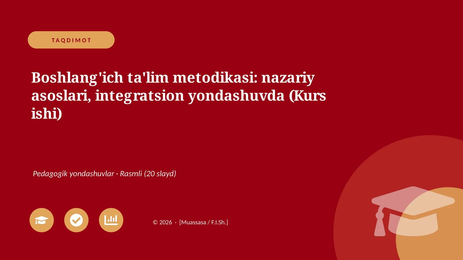 Boshlang'ich ta'lim metodikasi: nazariy asoslari, integratsion yondashuvda (Kurs ishi)