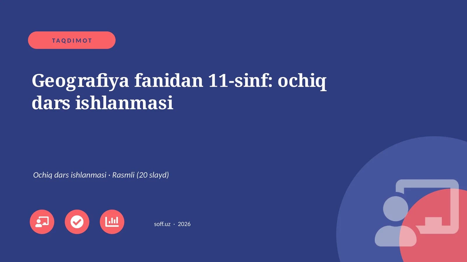 Geografiya fanidan 11-sinf: ochiq dars ishlanmasi