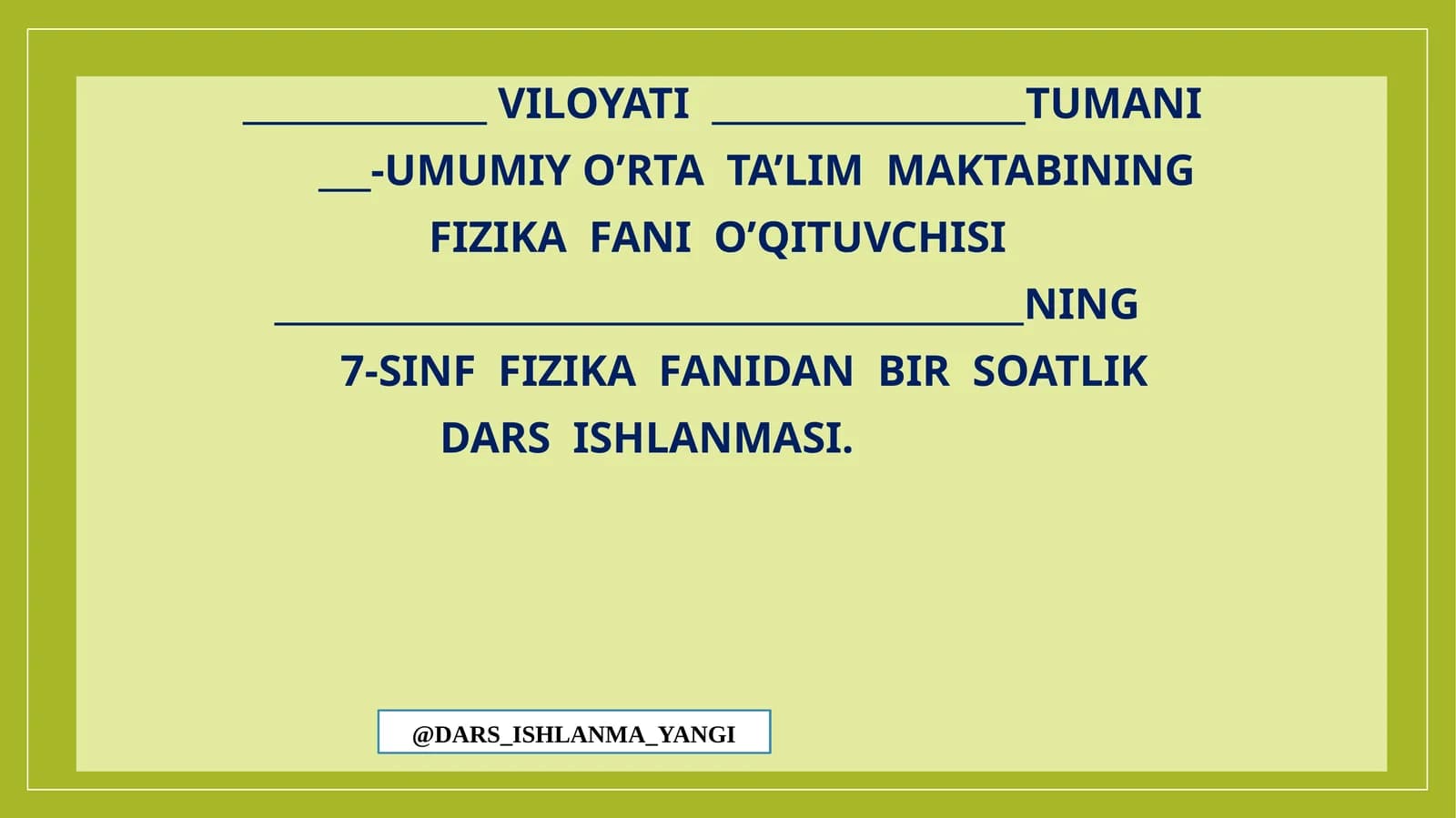 Tabiatdagi elektr hodisalari .  7-SINF  FIZIKA FANIDAN BIR SOATLIK DARS ISHLANMASI
