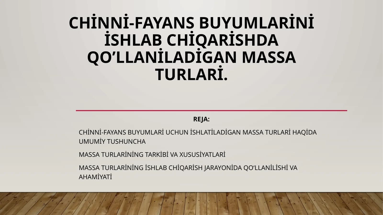 Chinni-fayans buyumlari uchun ishlatiladigan massa turlari