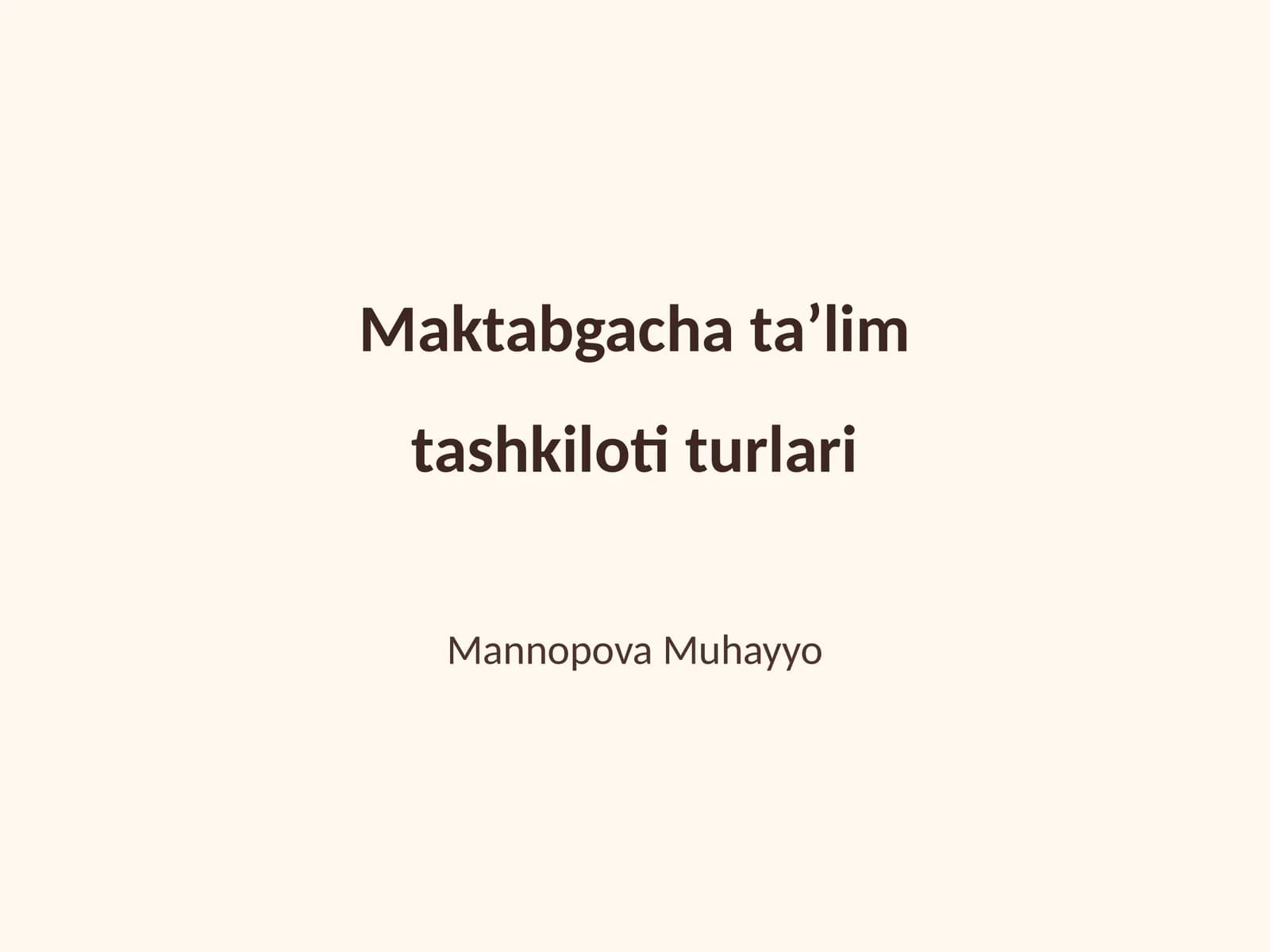 Maktabgacha taʼlim tashkiloti turlari