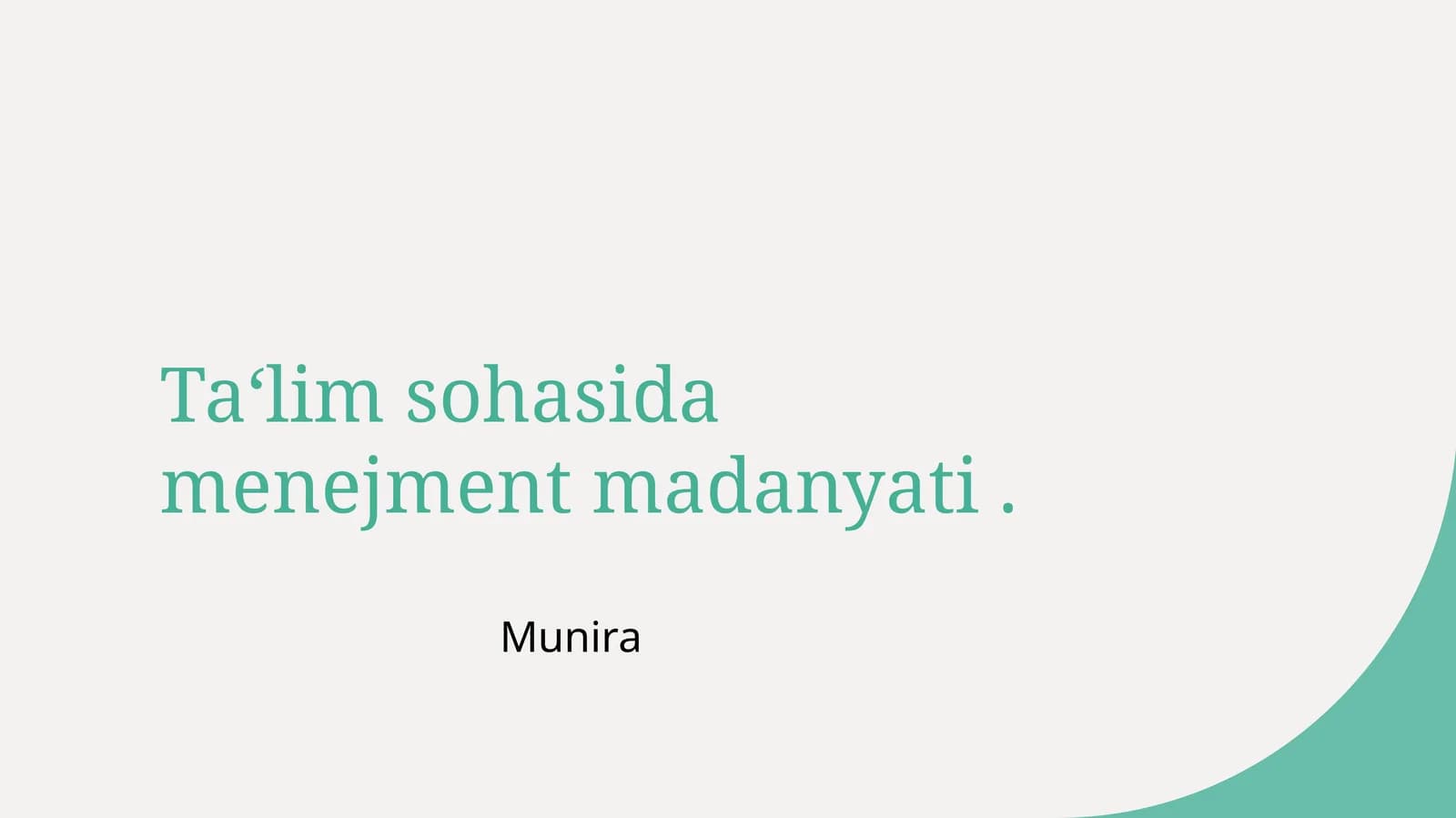 Ta‘lim sohasida menejment madanyati