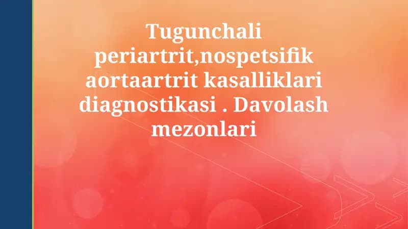 Tugunchali periartrit,nospetsifik aortaartrit kasalliklari diagnostikasi