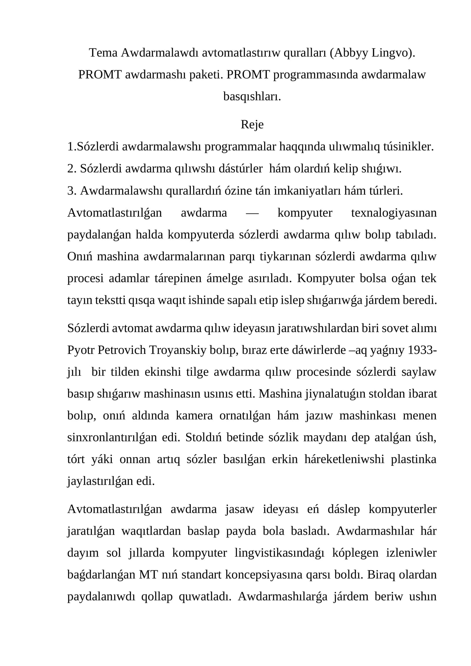 Tema Awdarmalawdı avtomatlastırıw quralları (Abbyy Lingvo). PROMT awdarmashı paketi. PROMT programmasında awdarmalaw basqıshları