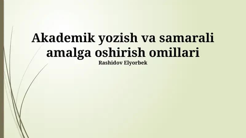Akademik yozish va samarali amalga oshirish omillari