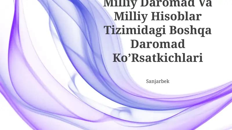 Milliy Daromad Va Milliy Hisoblar Tizimidagi Boshqa Daromad Ko’Rsatkichlari