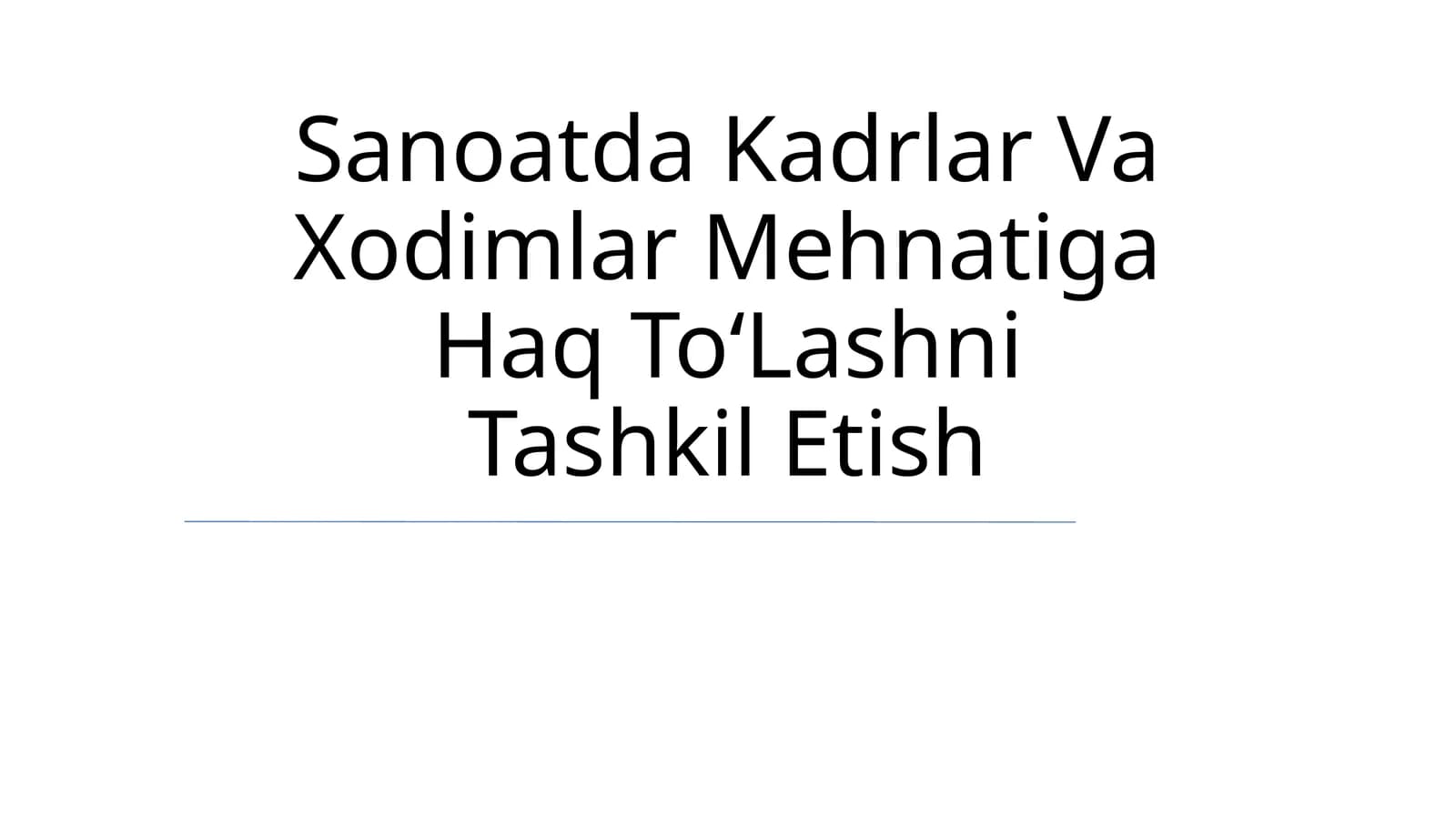 Sanoatda Kadrlar Va Xodimlar Mehnatiga Haq ToʻLashni Tashkil Etish