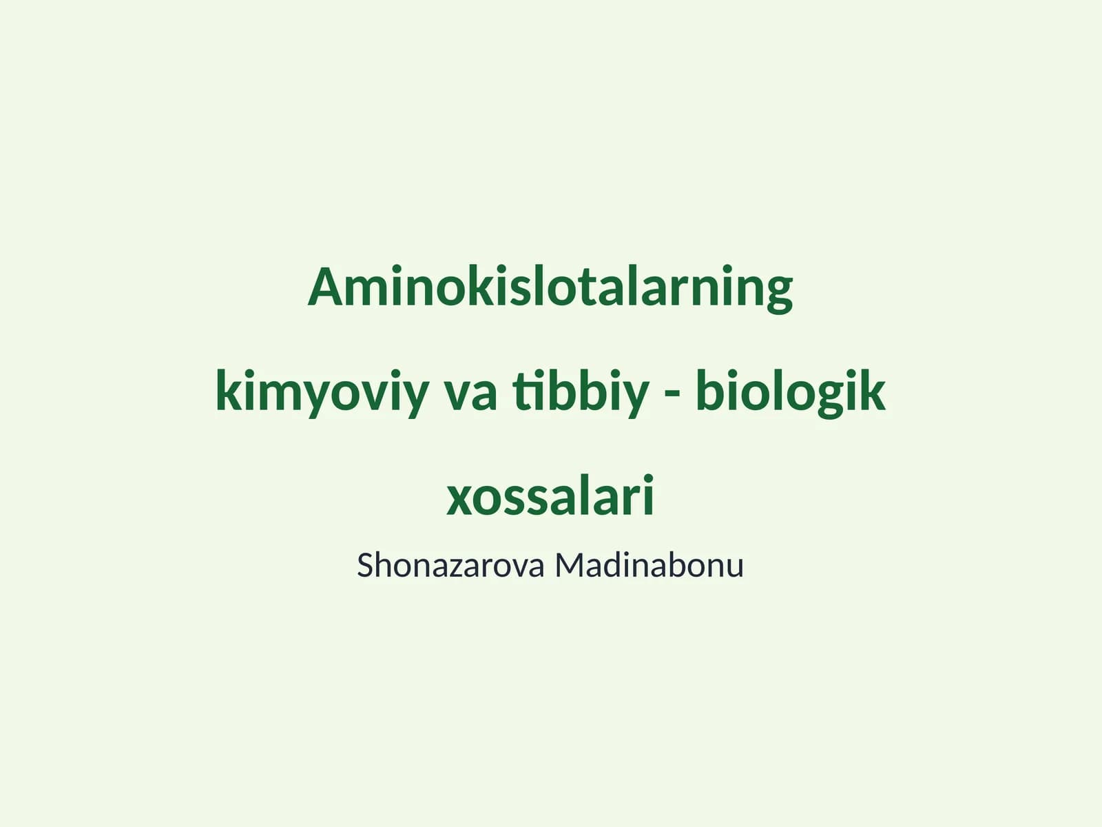 Aminokislotalarning kimyoviy va tibbiy - biologik xossalari