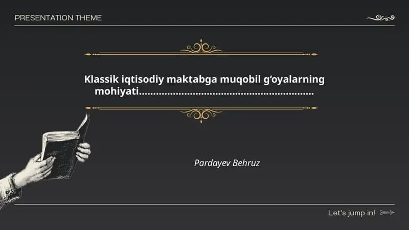 Klassik iqtisodiy maktabga muqobil g‘oyalarning mohiyati