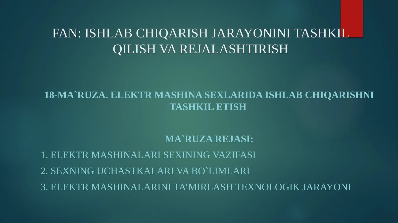 Elektr mashina sexlarida ishlab chiqarishni tashkil etish