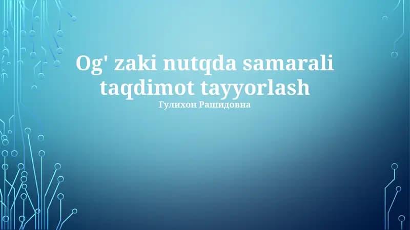 Og'zaki nutqda samarali taqdimot tayyorlash