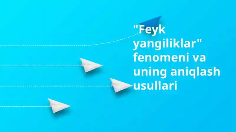 Soxta yangiliklar: Ta'rifi, sabablari va oqibatlari
