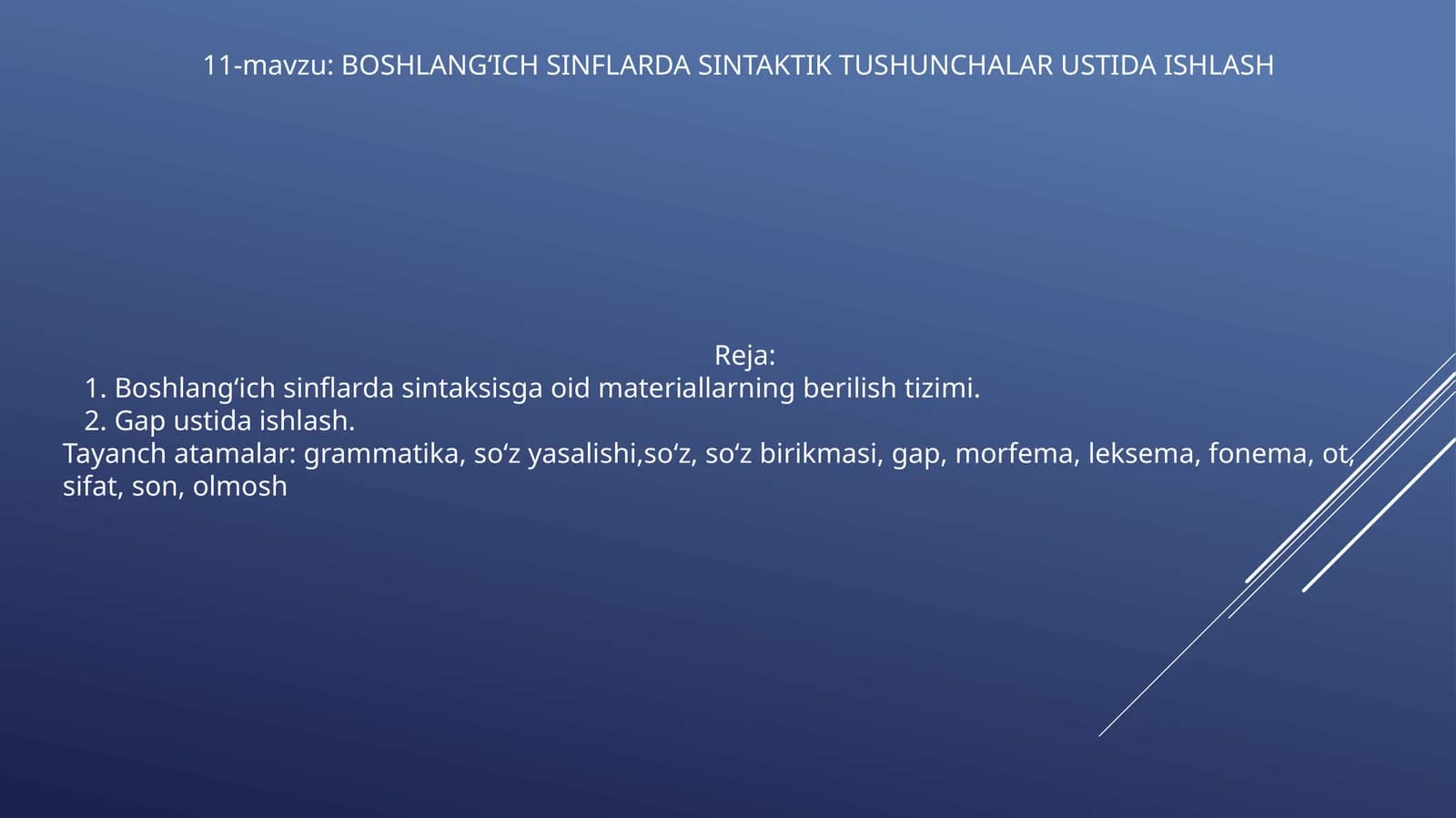 BOSHLANG‘ICH SINFLARDA SINTAKTIK TUSHUNCHALAR USTIDA ISHLASH