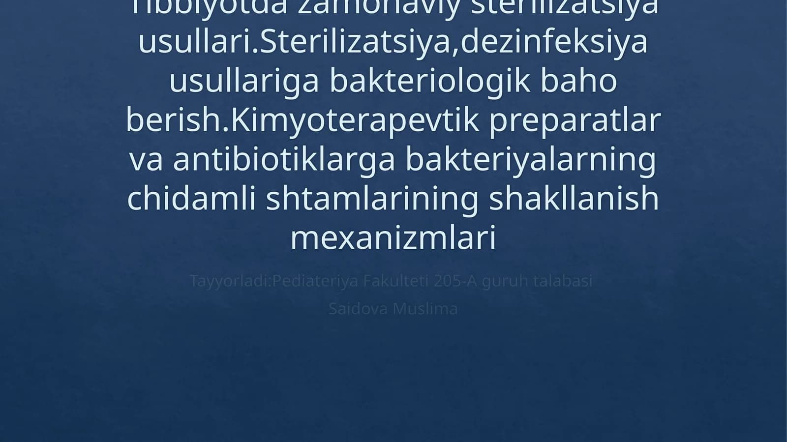 Tibbiyotda zamonaviy sterilizatsiya usullari