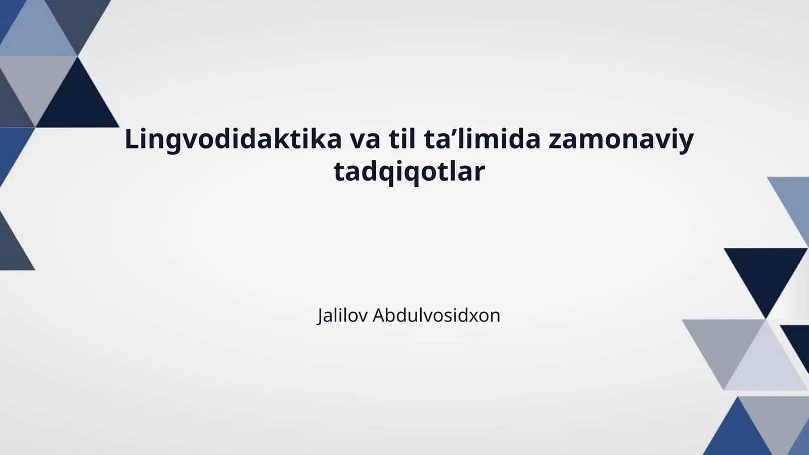 Lingvodidaktika va til ta’limida zamonaviy tadqiqotlar
