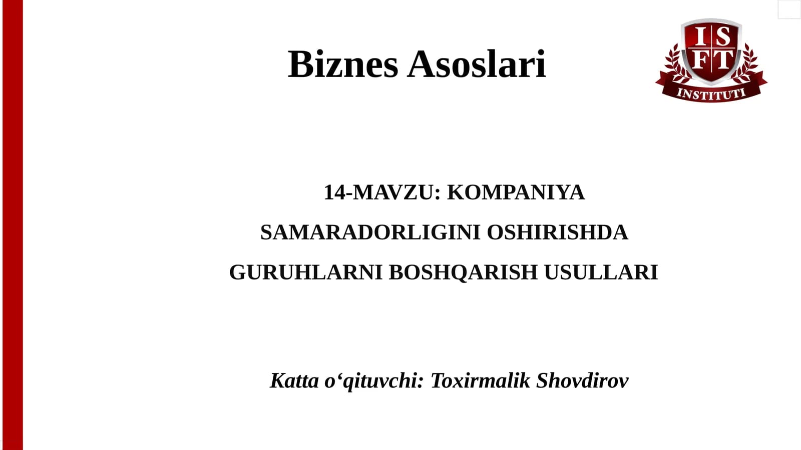 KOMPANIYA SAMARADORLIGINI OSHIRISHDA GURUHLARNI BOSHQARISH USULLARI