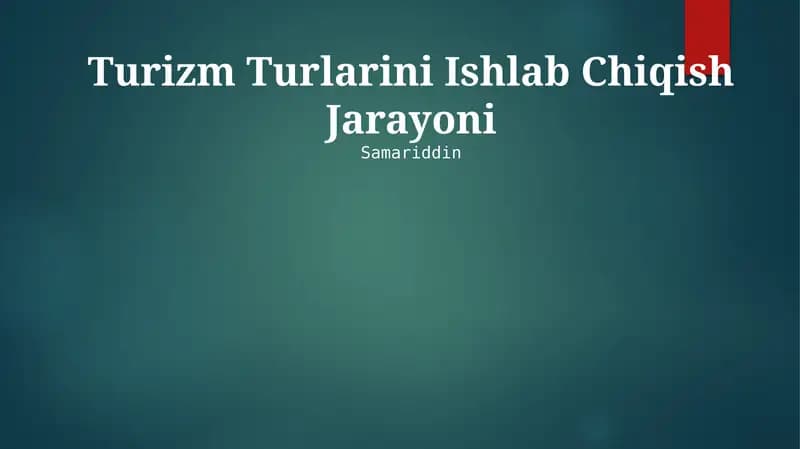 Turizm Turlarini Ishlab Chiqish Jarayoni