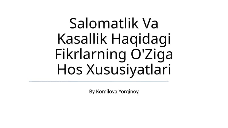 Salomatlik Va Kasallik Haqidagi Fikrlarning O'Ziga Hos Xususiyatlari