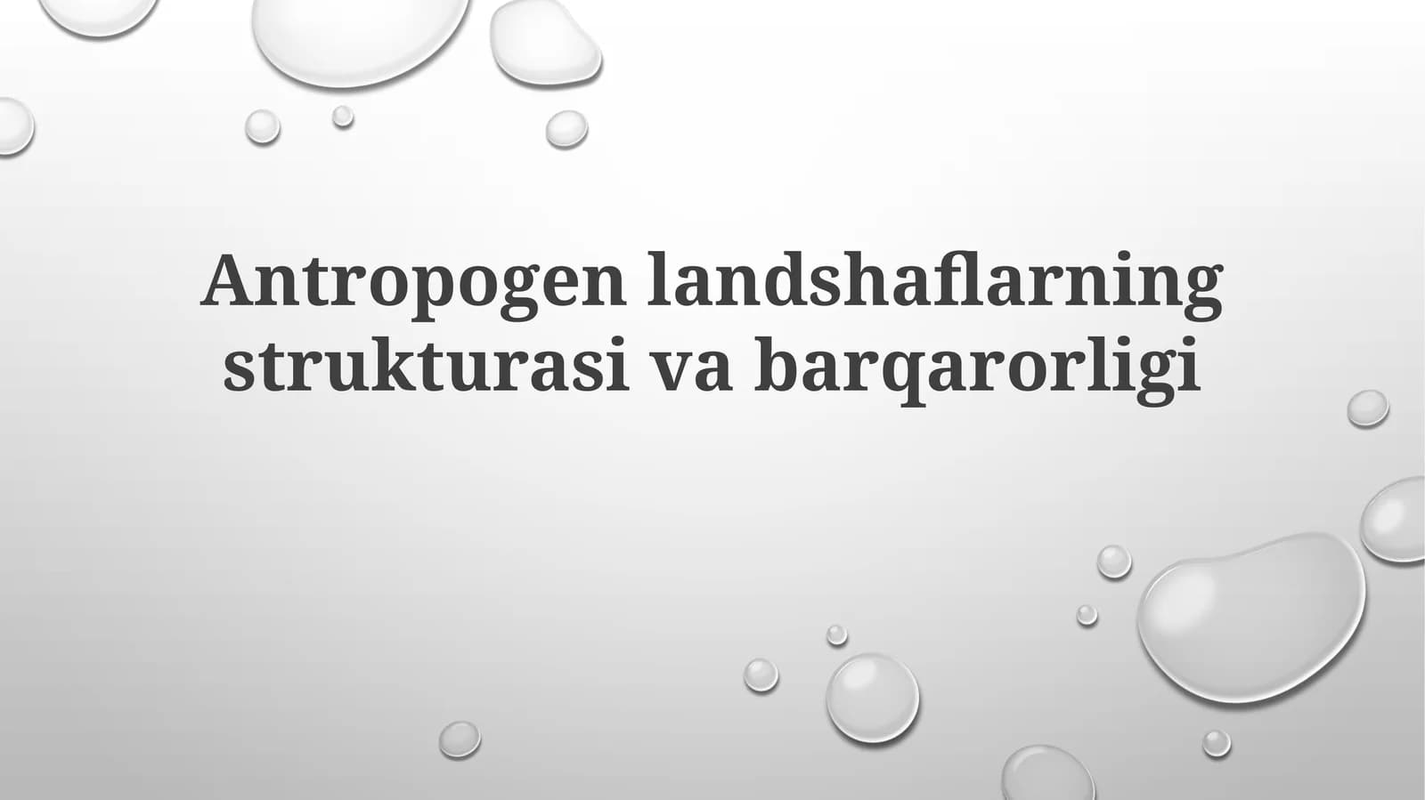 Antropogen landshaftlarning strukturasiva barqarorligi