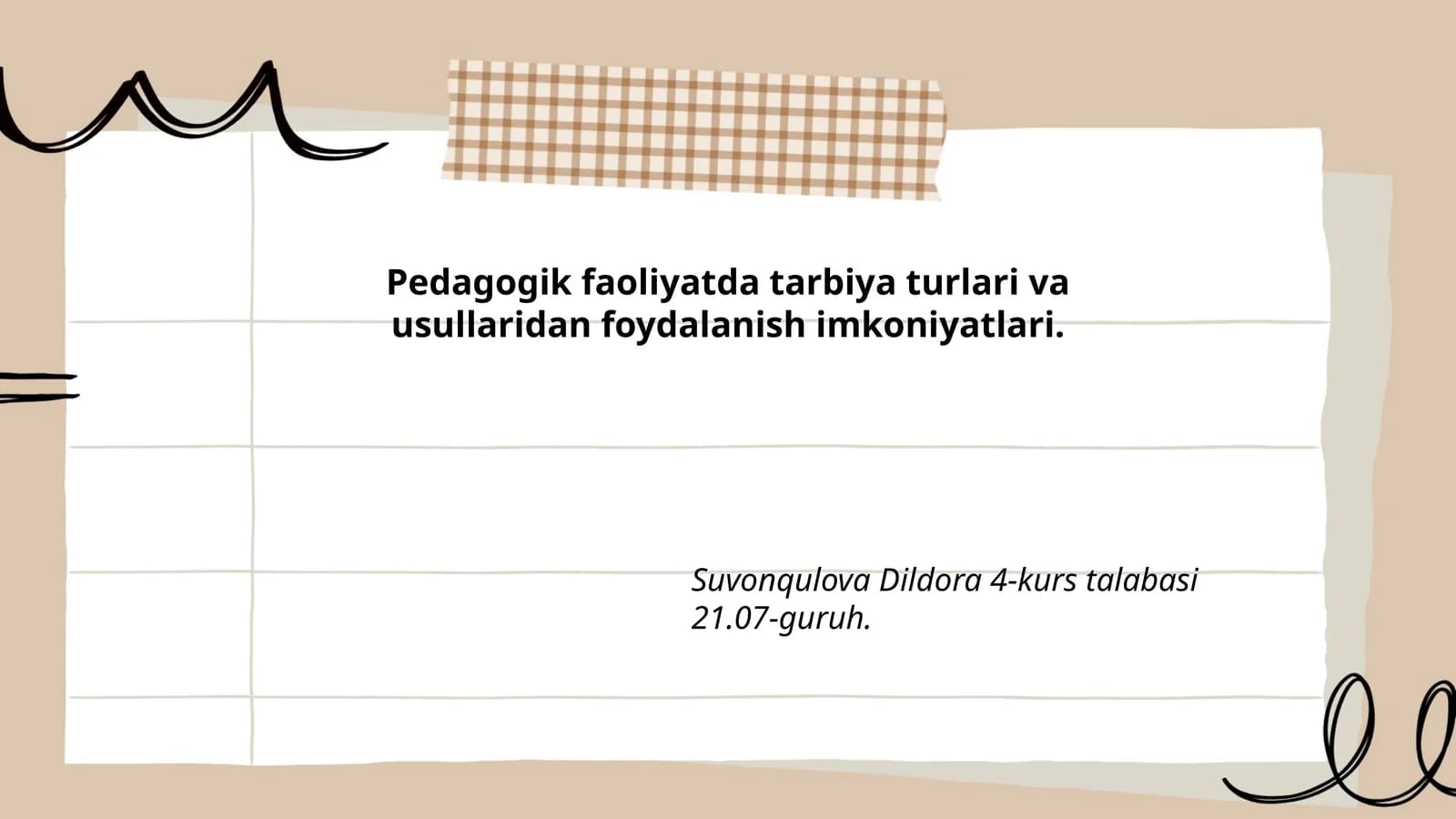 Pedagogik faoliyatda tarbiya turlari va usullaridan foydalanish imkoniyatlari