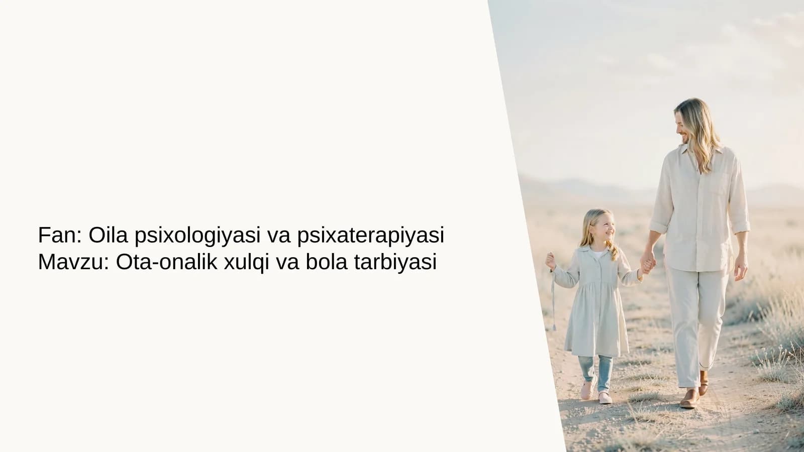 Ota-onalik xulqi va bolar tarbiyasi