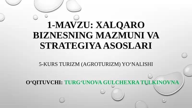 Xalqaro biznesning mazmuni va strategiya asoslari