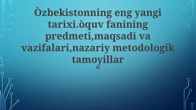 O'zbekistonning Yaqin Tarixi Fanining Maqsadlari va Vazifalari