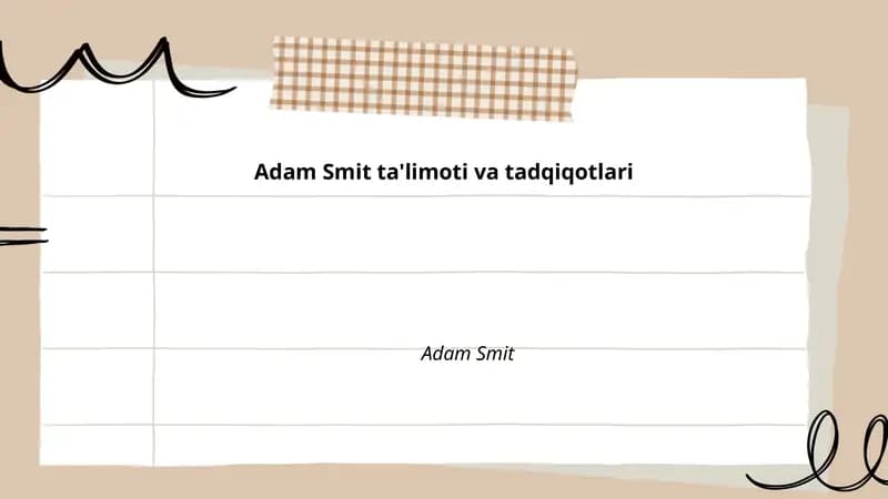 Adam Smit ta'limoti va tadqiqotlari