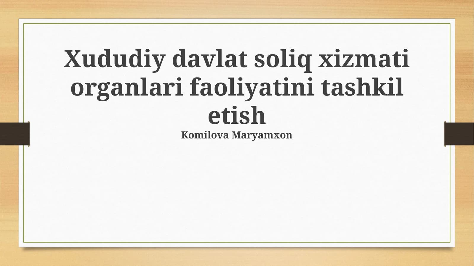 Xududiy davlat soliq xizmati organlari faoliyatini tashkil etish