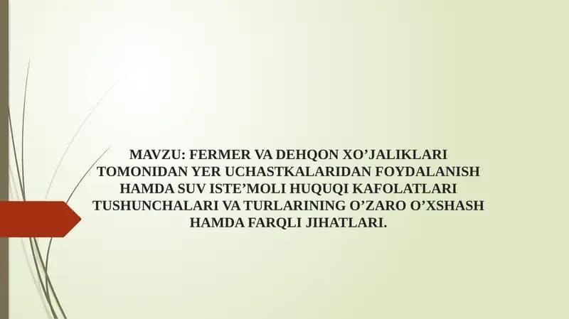 Dehqonxo’jaligini yuritish uchun berilgan yer uchastkalaridan foydalanish