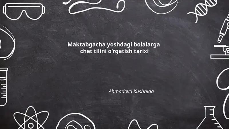 O‘zbekistonda maktabgacha yoshdagi bolalarga chet tilini o‘rgatish tarixi